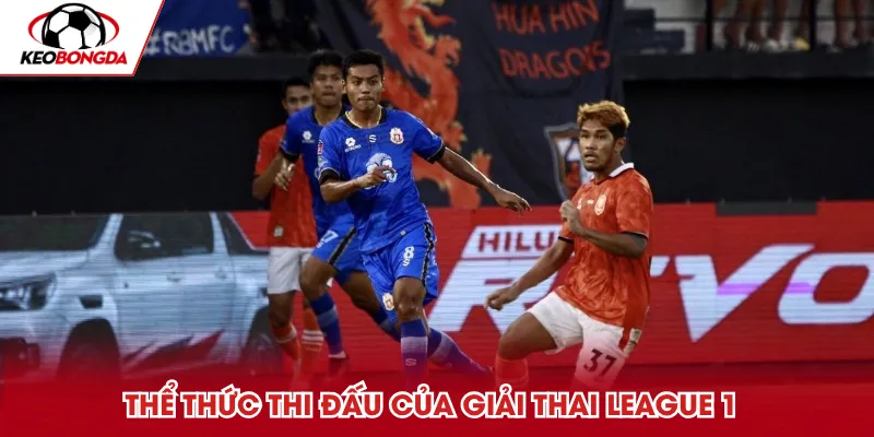 Thể thức của giải Thai League 1