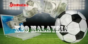 Ưu điểm nổi bật khiến kèo Malaysia được ưa chuộng