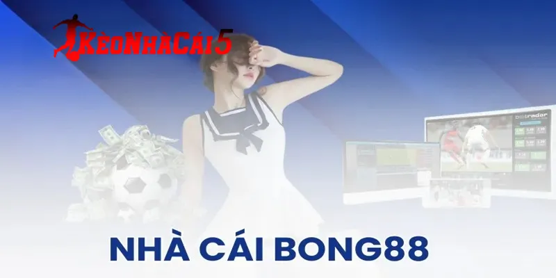 Nhà cái Bong88 - Giới thiệu thông tin mới nhất